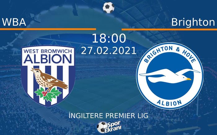 27 Şubat 2021 WBA vs Brighton maçı Hangi Kanalda Saat Kaçta Yayınlanacak? 27 Şubat 2021 WBA vs Brighton maçı Hangi Kanalda Saat Kaçta Yayınlanacak?