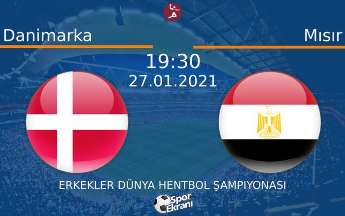 27 Ocak 2021 Danimarka vs Mısır maçı Hangi Kanalda Saat Kaçta Yayınlanacak? 27 Ocak 2021 Danimarka vs Mısır maçı Hangi Kanalda Saat Kaçta Yayınlanacak?