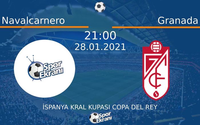 28 Ocak 2021 Navalcarnero vs Granada maçı Hangi Kanalda Saat Kaçta Yayınlanacak? 28 Ocak 2021 Navalcarnero vs Granada maçı Hangi Kanalda Saat Kaçta Yayınlanacak?