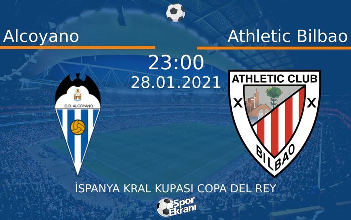 28 Ocak 2021 Alcoyano vs Athletic Bilbao maçı Hangi Kanalda Saat Kaçta Yayınlanacak? 28 Ocak 2021 Alcoyano vs Athletic Bilbao maçı Hangi Kanalda Saat Kaçta Yayınlanacak?