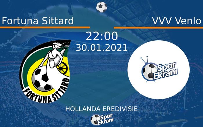 30 Ocak 2021 Fortuna Sittard vs VVV Venlo maçı Hangi Kanalda Saat Kaçta Yayınlanacak? 30 Ocak 2021 Fortuna Sittard vs VVV Venlo maçı Hangi Kanalda Saat Kaçta Yayınlanacak?