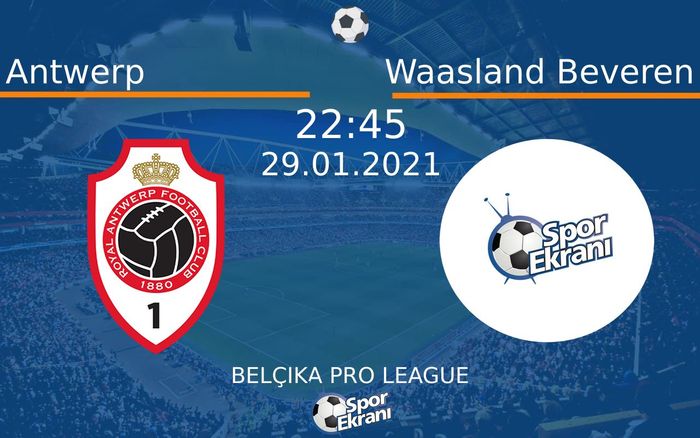 29 Ocak 2021 Antwerp vs Waasland Beveren maçı Hangi Kanalda Saat Kaçta Yayınlanacak? 29 Ocak 2021 Antwerp vs Waasland Beveren maçı Hangi Kanalda Saat Kaçta Yayınlanacak?
