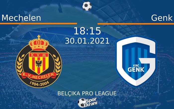 30 Ocak 2021 Mechelen vs Genk maçı Hangi Kanalda Saat Kaçta Yayınlanacak? 30 Ocak 2021 Mechelen vs Genk maçı Hangi Kanalda Saat Kaçta Yayınlanacak?