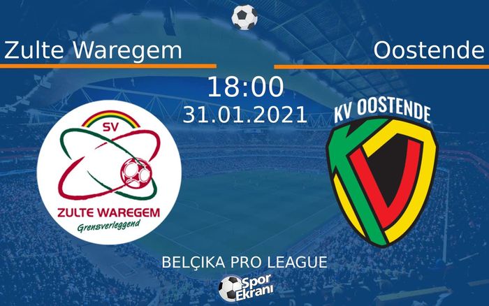 31 Ocak 2021 Zulte Waregem vs Oostende maçı Hangi Kanalda Saat Kaçta Yayınlanacak? 31 Ocak 2021 Zulte Waregem vs Oostende maçı Hangi Kanalda Saat Kaçta Yayınlanacak?