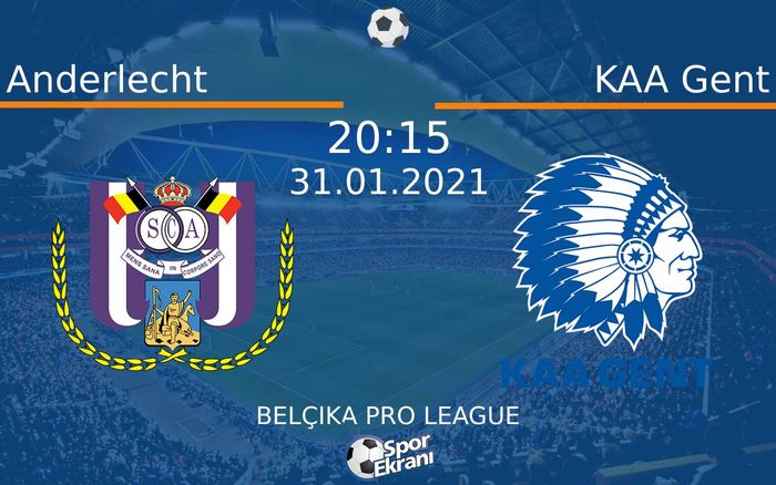 31 Ocak 2021 Anderlecht vs KAA Gent maçı Hangi Kanalda Saat Kaçta Yayınlanacak? 31 Ocak 2021 Anderlecht vs KAA Gent maçı Hangi Kanalda Saat Kaçta Yayınlanacak?