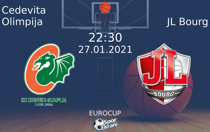 27 Ocak 2021 Cedevita Olimpija vs JL Bourg maçı Hangi Kanalda Saat Kaçta Yayınlanacak? 27 Ocak 2021 Cedevita Olimpija vs JL Bourg maçı Hangi Kanalda Saat Kaçta Yayınlanacak?