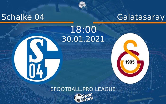 30 Ocak 2021 Schalke 04 vs Galatasaray maçı Hangi Kanalda Saat Kaçta Yayınlanacak? 30 Ocak 2021 Schalke 04 vs Galatasaray maçı Hangi Kanalda Saat Kaçta Yayınlanacak?