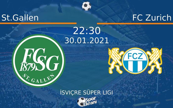 30 Ocak 2021 St.Gallen vs FC Zurich maçı Hangi Kanalda Saat Kaçta Yayınlanacak? 30 Ocak 2021 St.Gallen vs FC Zurich maçı Hangi Kanalda Saat Kaçta Yayınlanacak?