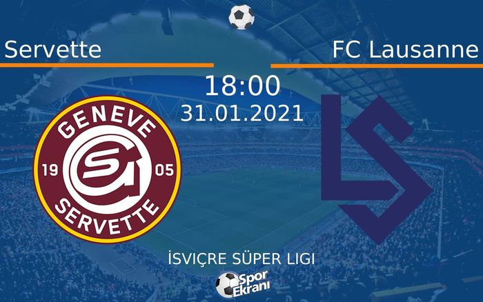31 Ocak 2021 Servette vs FC Lausanne maçı Hangi Kanalda Saat Kaçta Yayınlanacak? 31 Ocak 2021 Servette vs FC Lausanne maçı Hangi Kanalda Saat Kaçta Yayınlanacak?