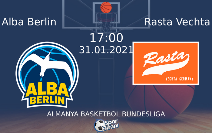 31 Ocak 2021 Alba Berlin vs Rasta Vechta maçı Hangi Kanalda Saat Kaçta Yayınlanacak? 31 Ocak 2021 Alba Berlin vs Rasta Vechta maçı Hangi Kanalda Saat Kaçta Yayınlanacak?