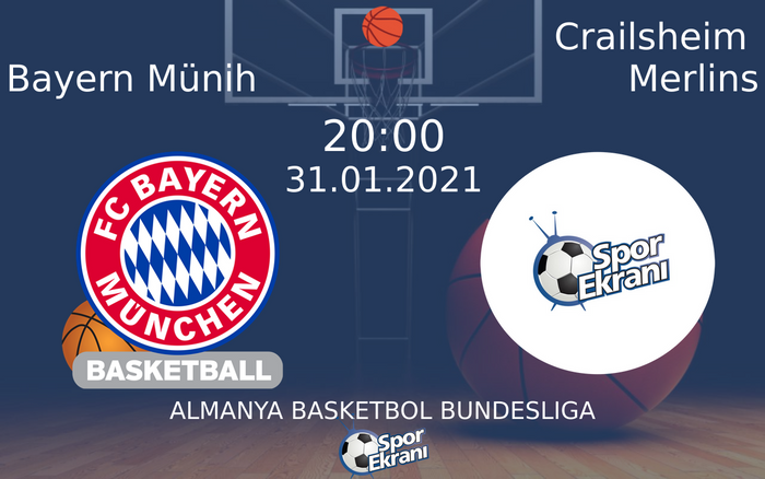 31 Ocak 2021 Bayern Münih vs Crailsheim Merlins maçı Hangi Kanalda Saat Kaçta Yayınlanacak? 31 Ocak 2021 Bayern Münih vs Crailsheim Merlins maçı Hangi Kanalda Saat Kaçta Yayınlanacak?