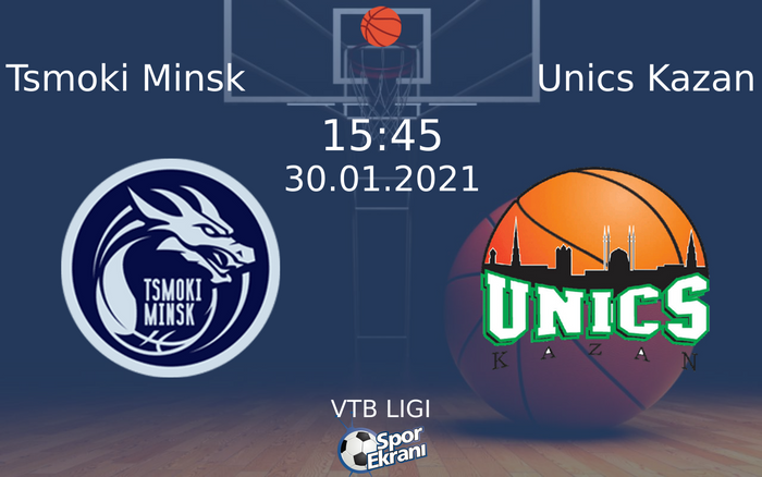 30 Ocak 2021 Tsmoki Minsk vs Unics Kazan maçı Hangi Kanalda Saat Kaçta Yayınlanacak? 30 Ocak 2021 Tsmoki Minsk vs Unics Kazan maçı Hangi Kanalda Saat Kaçta Yayınlanacak?