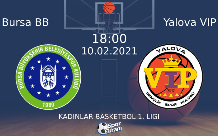 10 Şubat 2021 Bursa BB vs Yalova VIP maçı Hangi Kanalda Saat Kaçta Yayınlanacak? 10 Şubat 2021 Bursa BB vs Yalova VIP maçı Hangi Kanalda Saat Kaçta Yayınlanacak?