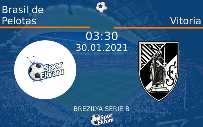 30 Ocak 2021 Brasil de Pelotas vs Vitoria maçı Hangi Kanalda Saat Kaçta Yayınlanacak? 30 Ocak 2021 Brasil de Pelotas vs Vitoria maçı Hangi Kanalda Saat Kaçta Yayınlanacak?