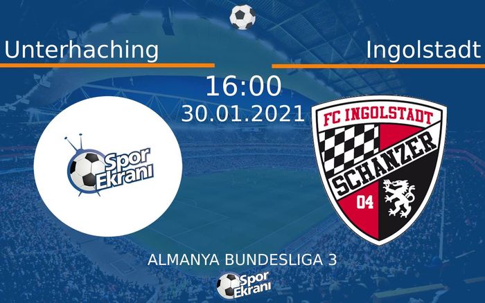 30 Ocak 2021 Unterhaching vs Ingolstadt maçı Hangi Kanalda Saat Kaçta Yayınlanacak? 30 Ocak 2021 Unterhaching vs Ingolstadt maçı Hangi Kanalda Saat Kaçta Yayınlanacak?