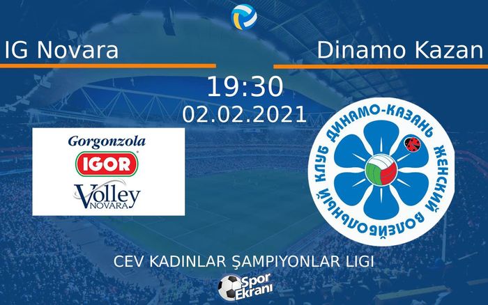 02 Şubat 2021 IG Novara vs Dinamo Kazan maçı Hangi Kanalda Saat Kaçta Yayınlanacak? 02 Şubat 2021 IG Novara vs Dinamo Kazan maçı Hangi Kanalda Saat Kaçta Yayınlanacak?