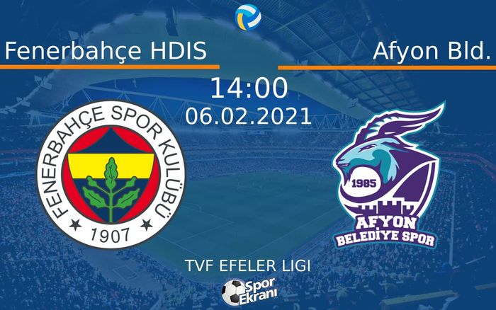 06 Şubat 2021 Fenerbahçe HDIS vs Afyon Bld. maçı Hangi Kanalda Saat Kaçta Yayınlanacak? 06 Şubat 2021 Fenerbahçe HDIS vs Afyon Bld. maçı Hangi Kanalda Saat Kaçta Yayınlanacak?
