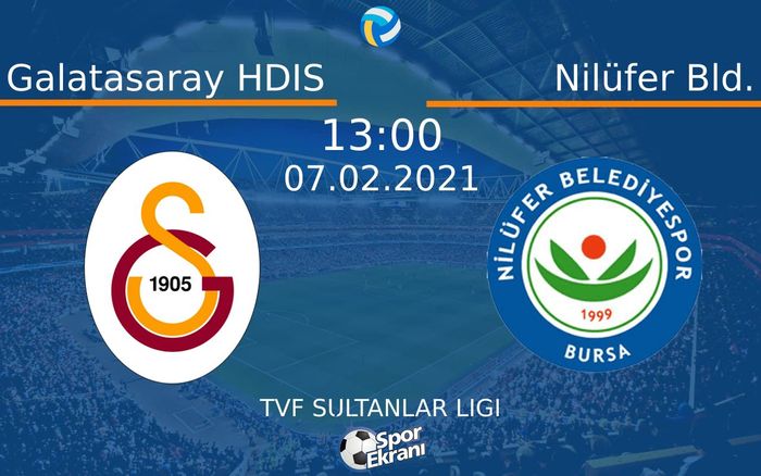07 Şubat 2021 Galatasaray HDIS vs Nilüfer Bld. maçı Hangi Kanalda Saat Kaçta Yayınlanacak? 07 Şubat 2021 Galatasaray HDIS vs Nilüfer Bld. maçı Hangi Kanalda Saat Kaçta Yayınlanacak?