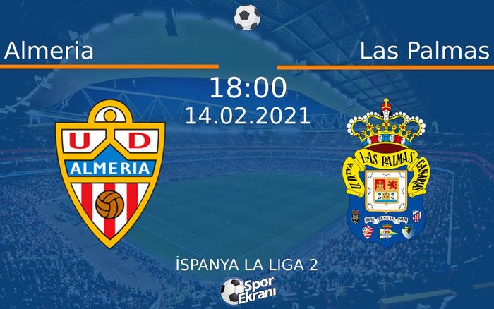 14 Şubat 2021 Almeria vs Las Palmas maçı Hangi Kanalda Saat Kaçta Yayınlanacak? 14 Şubat 2021 Almeria vs Las Palmas maçı Hangi Kanalda Saat Kaçta Yayınlanacak?