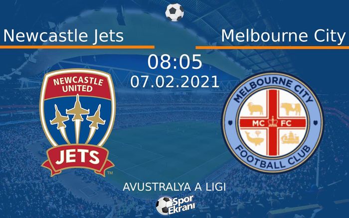 07 Şubat 2021 Newcastle Jets vs Melbourne City maçı Hangi Kanalda Saat Kaçta Yayınlanacak? 07 Şubat 2021 Newcastle Jets vs Melbourne City maçı Hangi Kanalda Saat Kaçta Yayınlanacak?