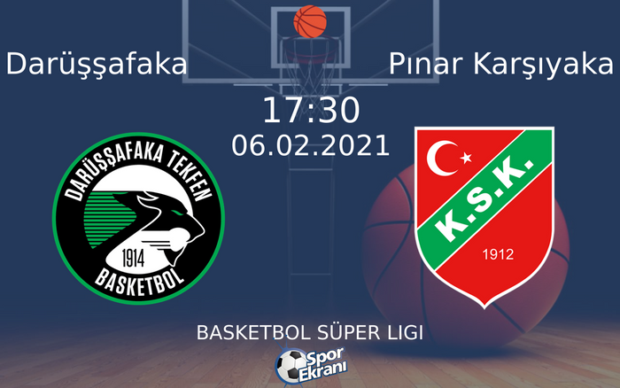 06 Şubat 2021 Darüşşafaka vs Pınar Karşıyaka maçı Hangi Kanalda Saat Kaçta Yayınlanacak? 06 Şubat 2021 Darüşşafaka vs Pınar Karşıyaka maçı Hangi Kanalda Saat Kaçta Yayınlanacak?