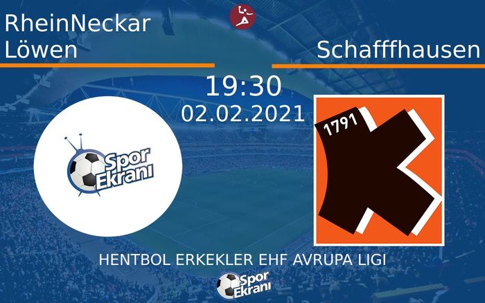 02 Şubat 2021 RheinNeckar Löwen vs Schafffhausen maçı Hangi Kanalda Saat Kaçta Yayınlanacak? 02 Şubat 2021 RheinNeckar Löwen vs Schafffhausen maçı Hangi Kanalda Saat Kaçta Yayınlanacak?