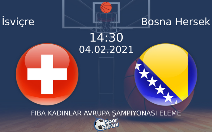 04 Şubat 2021 İsviçre vs Bosna Hersek maçı Hangi Kanalda Saat Kaçta Yayınlanacak? 04 Şubat 2021 İsviçre vs Bosna Hersek maçı Hangi Kanalda Saat Kaçta Yayınlanacak?