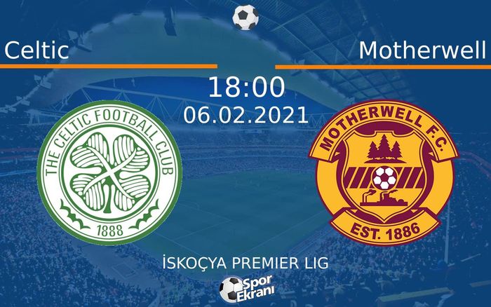 06 Şubat 2021 Celtic vs Motherwell maçı Hangi Kanalda Saat Kaçta Yayınlanacak? 06 Şubat 2021 Celtic vs Motherwell maçı Hangi Kanalda Saat Kaçta Yayınlanacak?
