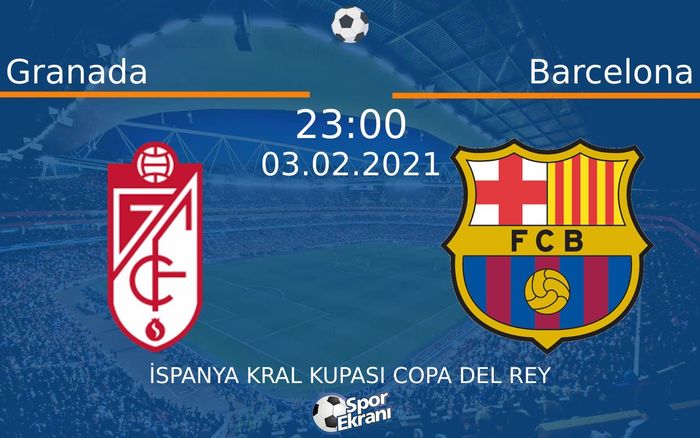 03 Şubat 2021 Granada vs Barcelona maçı Hangi Kanalda Saat Kaçta Yayınlanacak? 03 Şubat 2021 Granada vs Barcelona maçı Hangi Kanalda Saat Kaçta Yayınlanacak?