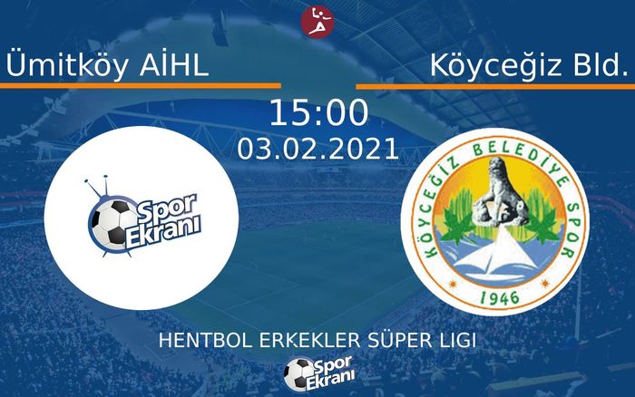 03 Şubat 2021 Ümitköy AİHL vs Köyceğiz Bld. maçı Hangi Kanalda Saat Kaçta Yayınlanacak? 03 Şubat 2021 Ümitköy AİHL vs Köyceğiz Bld. maçı Hangi Kanalda Saat Kaçta Yayınlanacak?