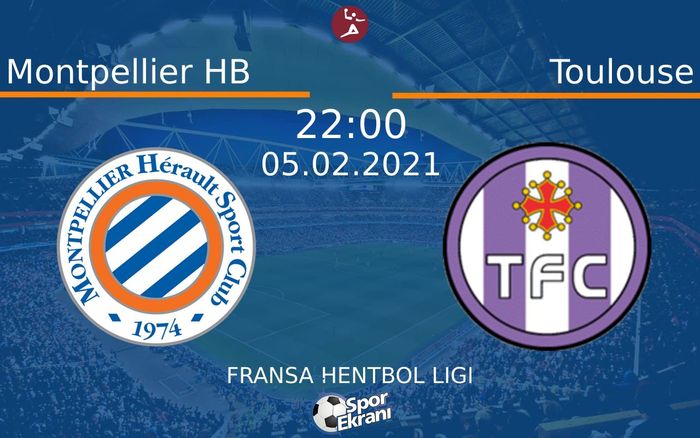 05 Şubat 2021 Montpellier HB vs Toulouse maçı Hangi Kanalda Saat Kaçta Yayınlanacak? 05 Şubat 2021 Montpellier HB vs Toulouse maçı Hangi Kanalda Saat Kaçta Yayınlanacak?