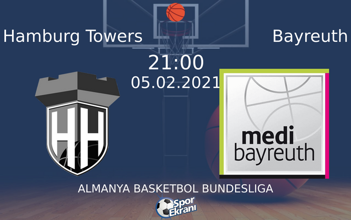 05 Şubat 2021 Hamburg Towers vs Bayreuth maçı Hangi Kanalda Saat Kaçta Yayınlanacak? 05 Şubat 2021 Hamburg Towers vs Bayreuth maçı Hangi Kanalda Saat Kaçta Yayınlanacak?