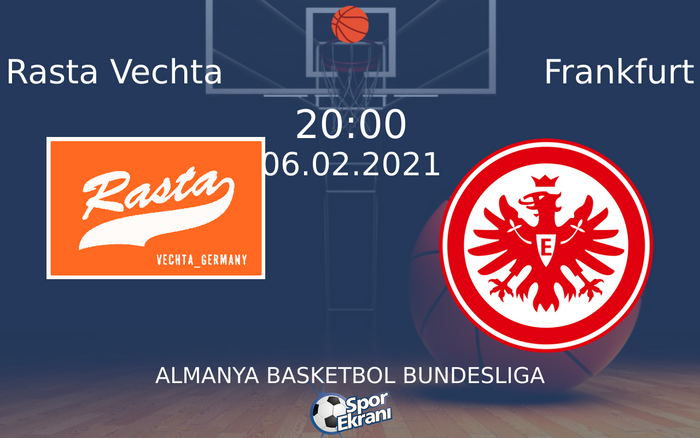 06 Şubat 2021 Rasta Vechta vs Frankfurt maçı Hangi Kanalda Saat Kaçta Yayınlanacak? 06 Şubat 2021 Rasta Vechta vs Frankfurt maçı Hangi Kanalda Saat Kaçta Yayınlanacak?