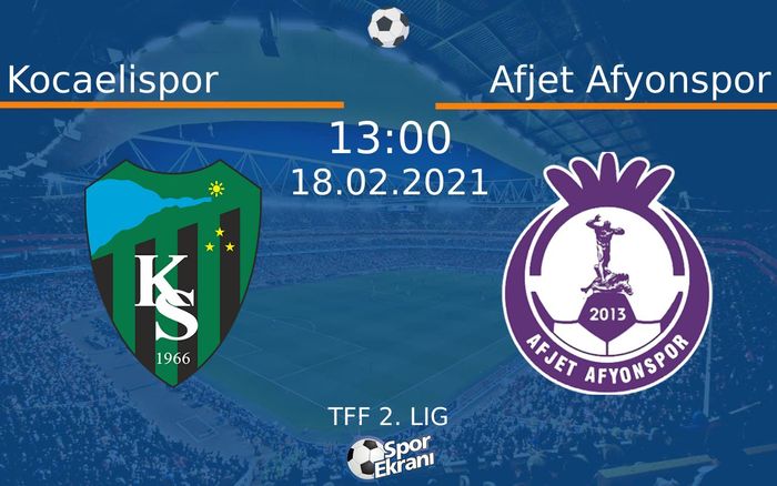 18 Şubat 2021 Kocaelispor vs Afjet Afyonspor maçı Hangi Kanalda Saat Kaçta Yayınlanacak? 18 Şubat 2021 Kocaelispor vs Afjet Afyonspor maçı Hangi Kanalda Saat Kaçta Yayınlanacak?