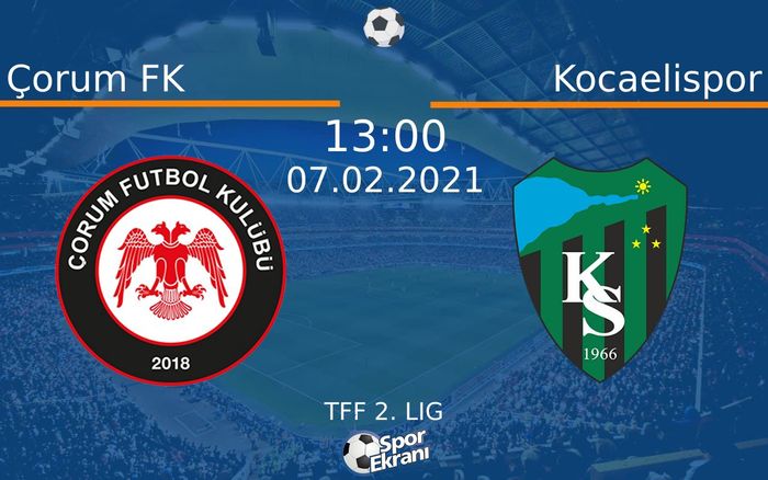 07 Şubat 2021 Çorum FK vs Kocaelispor maçı Hangi Kanalda Saat Kaçta Yayınlanacak? 07 Şubat 2021 Çorum FK vs Kocaelispor maçı Hangi Kanalda Saat Kaçta Yayınlanacak?