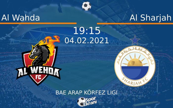 04 Şubat 2021 Al Wahda vs Al Sharjah maçı Hangi Kanalda Saat Kaçta Yayınlanacak? 04 Şubat 2021 Al Wahda vs Al Sharjah maçı Hangi Kanalda Saat Kaçta Yayınlanacak?