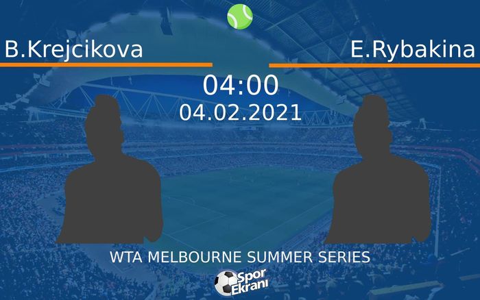 04 Şubat 2021 B.Krejcikova vs E.Rybakina maçı Hangi Kanalda Saat Kaçta Yayınlanacak? 04 Şubat 2021 B.Krejcikova vs E.Rybakina maçı Hangi Kanalda Saat Kaçta Yayınlanacak?
