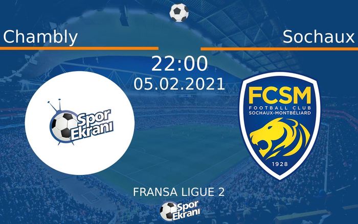 05 Şubat 2021 Chambly vs Sochaux maçı Hangi Kanalda Saat Kaçta Yayınlanacak? 05 Şubat 2021 Chambly vs Sochaux maçı Hangi Kanalda Saat Kaçta Yayınlanacak?
