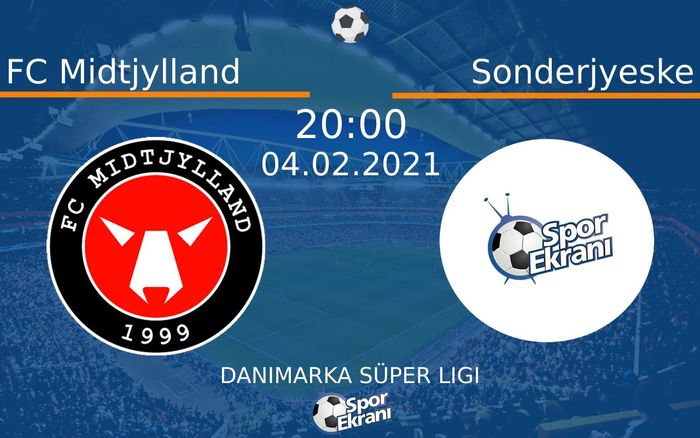 04 Şubat 2021 FC Midtjylland vs Sonderjyeske maçı Hangi Kanalda Saat Kaçta Yayınlanacak? 04 Şubat 2021 FC Midtjylland vs Sonderjyeske maçı Hangi Kanalda Saat Kaçta Yayınlanacak?