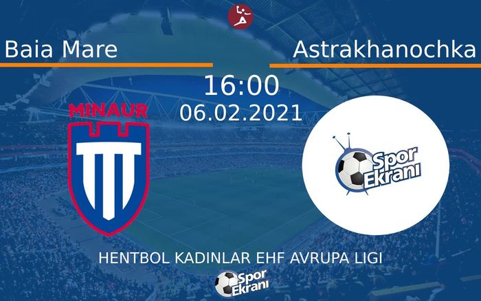 06 Şubat 2021 Baia Mare vs Astrakhanochka maçı Hangi Kanalda Saat Kaçta Yayınlanacak? 06 Şubat 2021 Baia Mare vs Astrakhanochka maçı Hangi Kanalda Saat Kaçta Yayınlanacak?