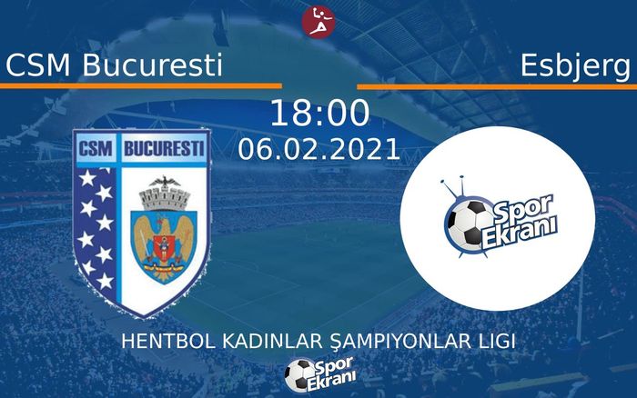 06 Şubat 2021 CSM Bucuresti vs Esbjerg maçı Hangi Kanalda Saat Kaçta Yayınlanacak? 06 Şubat 2021 CSM Bucuresti vs Esbjerg maçı Hangi Kanalda Saat Kaçta Yayınlanacak?