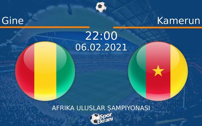 06 Şubat 2021 Gine vs Kamerun maçı Hangi Kanalda Saat Kaçta Yayınlanacak? 06 Şubat 2021 Gine vs Kamerun maçı Hangi Kanalda Saat Kaçta Yayınlanacak?