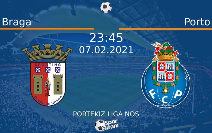 07 Şubat 2021 Braga vs Porto maçı Hangi Kanalda Saat Kaçta Yayınlanacak? 07 Şubat 2021 Braga vs Porto maçı Hangi Kanalda Saat Kaçta Yayınlanacak?