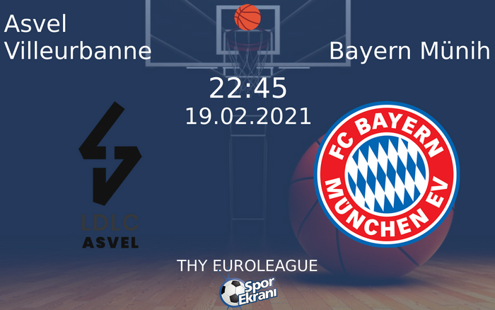 19 Şubat 2021 Asvel Villeurbanne vs Bayern Münih maçı Hangi Kanalda Saat Kaçta Yayınlanacak? 19 Şubat 2021 Asvel Villeurbanne vs Bayern Münih maçı Hangi Kanalda Saat Kaçta Yayınlanacak?