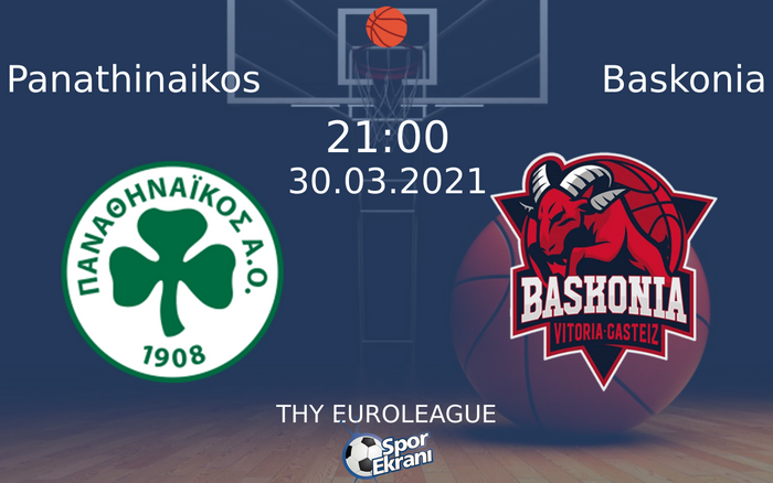30 Mart 2021 Panathinaikos vs Baskonia maçı Hangi Kanalda Saat Kaçta Yayınlanacak? 30 Mart 2021 Panathinaikos vs Baskonia maçı Hangi Kanalda Saat Kaçta Yayınlanacak?