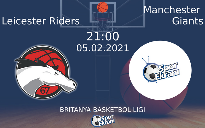 05 Şubat 2021 Leicester Riders vs Manchester Giants maçı Hangi Kanalda Saat Kaçta Yayınlanacak? 05 Şubat 2021 Leicester Riders vs Manchester Giants maçı Hangi Kanalda Saat Kaçta Yayınlanacak?