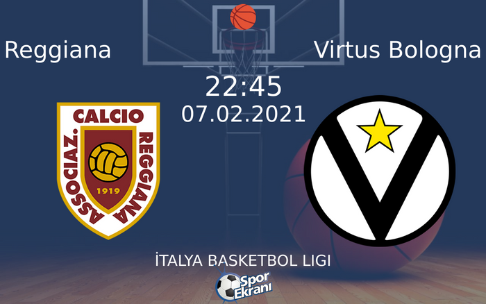 07 Şubat 2021 Reggiana vs Virtus Bologna maçı Hangi Kanalda Saat Kaçta Yayınlanacak? 07 Şubat 2021 Reggiana vs Virtus Bologna maçı Hangi Kanalda Saat Kaçta Yayınlanacak?