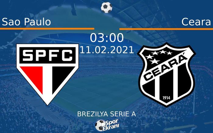 11 Şubat 2021 Sao Paulo vs Ceara maçı Hangi Kanalda Saat Kaçta Yayınlanacak? 11 Şubat 2021 Sao Paulo vs Ceara maçı Hangi Kanalda Saat Kaçta Yayınlanacak?