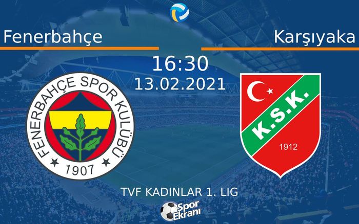 13 Şubat 2021 Fenerbahçe vs Karşıyaka maçı Hangi Kanalda Saat Kaçta Yayınlanacak? 13 Şubat 2021 Fenerbahçe vs Karşıyaka maçı Hangi Kanalda Saat Kaçta Yayınlanacak?