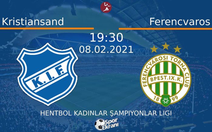 08 Şubat 2021 Kristiansand vs Ferencvaros maçı Hangi Kanalda Saat Kaçta Yayınlanacak? 08 Şubat 2021 Kristiansand vs Ferencvaros maçı Hangi Kanalda Saat Kaçta Yayınlanacak?